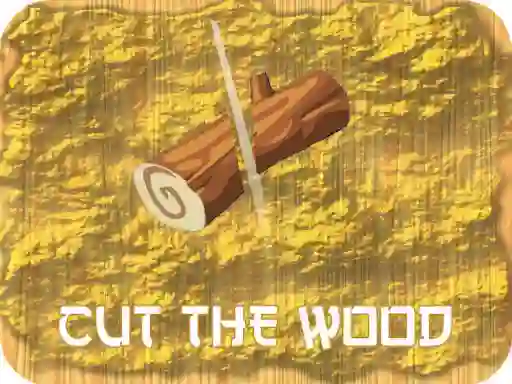 Cut Wood — free online game