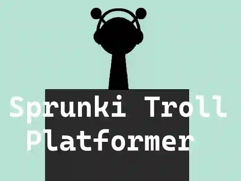 Sprunki Troll Platformer — free online game