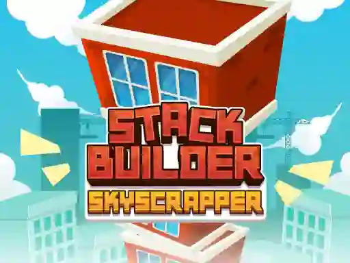 Stack Builder Skyscraper — free online game