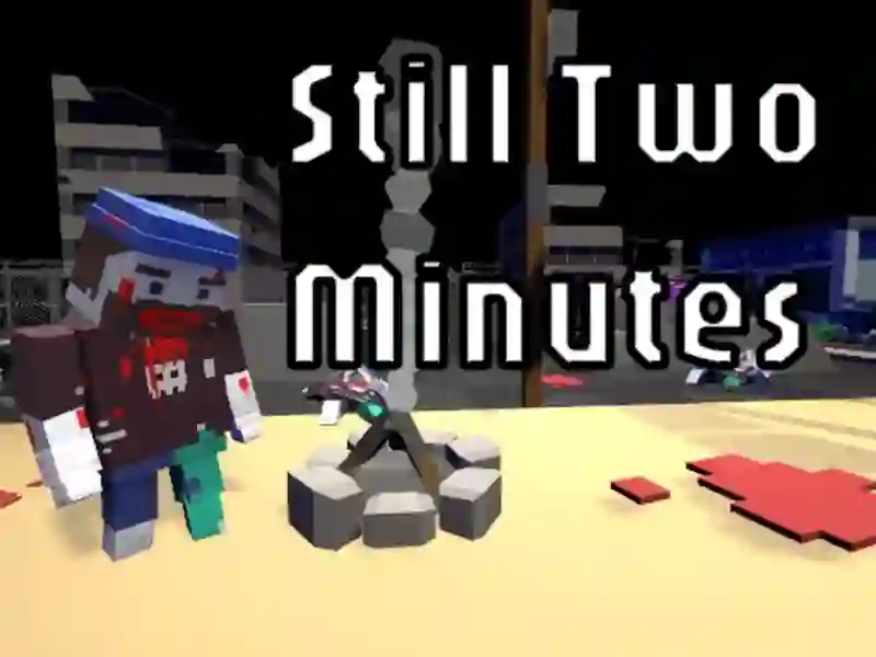 Still Two Minutes — free online game
