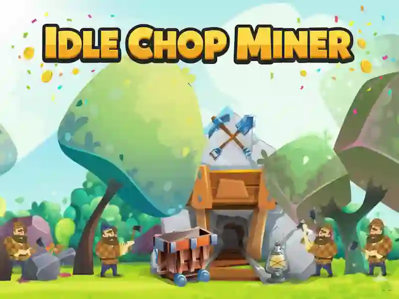 Idle Chop Miner — free online game