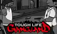 Гульня Tough Life Gangland  онлайн