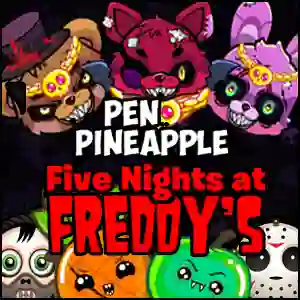 Lojë Pen Pineapple Five Nights at Freddy's  në internet