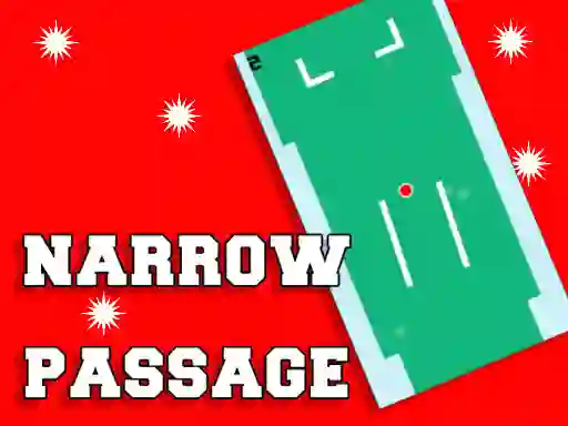 Narrow Passage — free online game