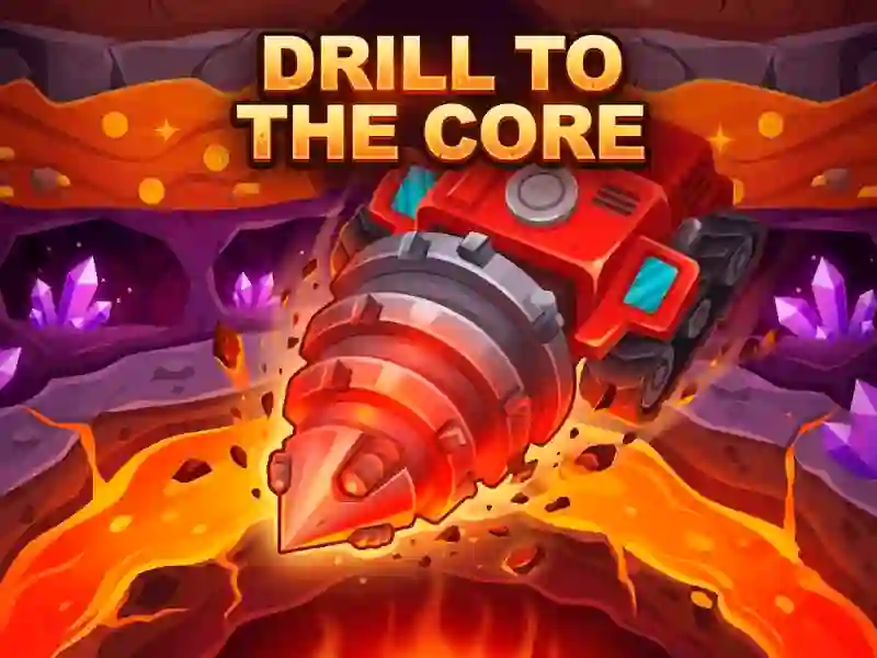 Drill to the Core — free online game