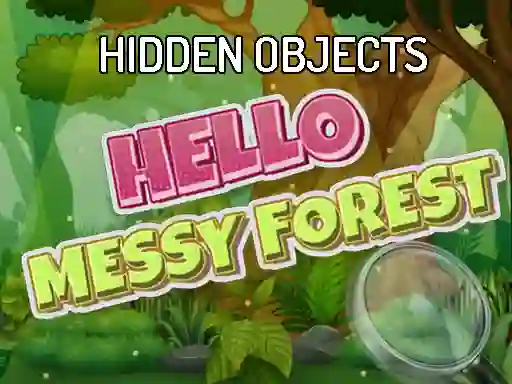 Permainan Hidden Objects: Hello Messy Forest secara online