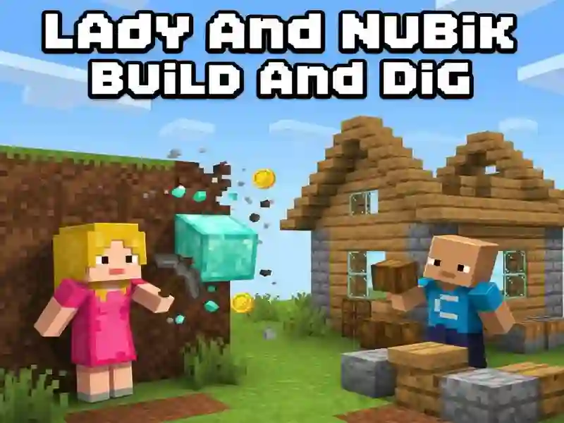 Lady And Nubik Build And Dig — free online game