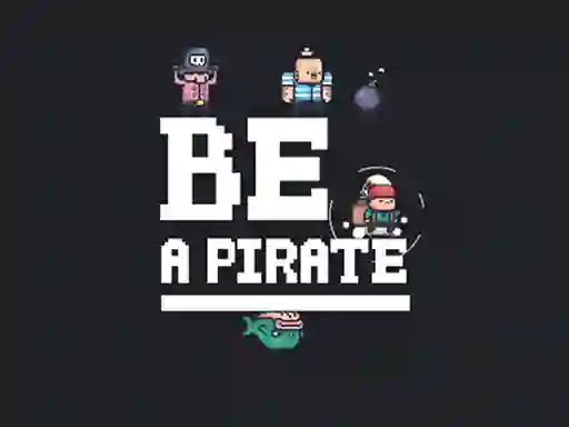 Gêm Be a pirate ar-lein