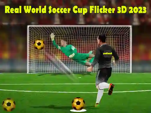 Real World Soccer Cup Flicker 3D 2023 — free online game