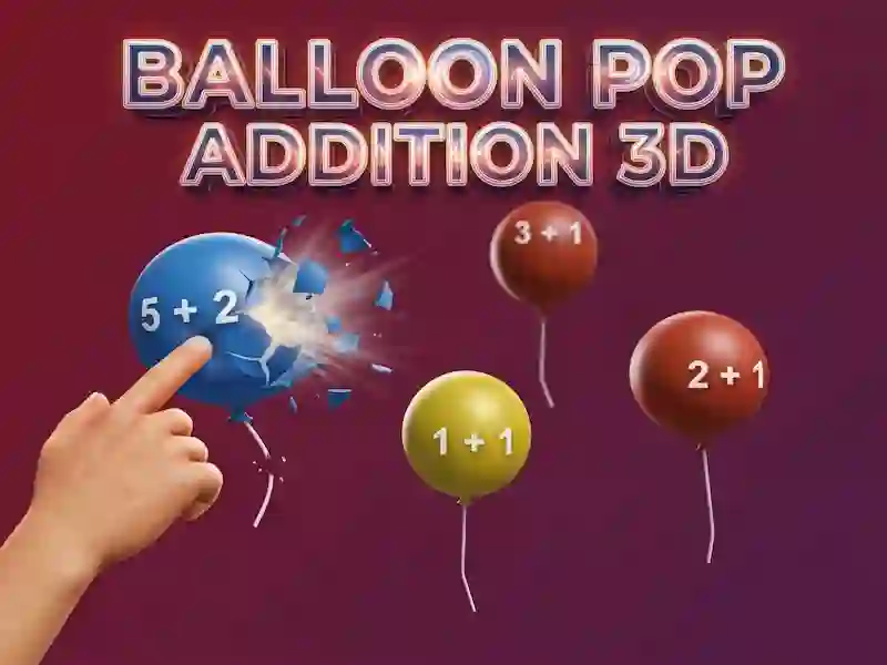 Balloon Pop Addition 3D — free online game
