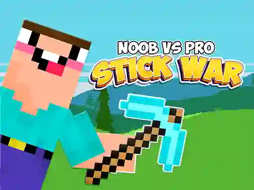 Noob vs Pro Stick War — free online game