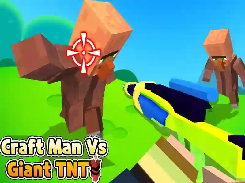 Craft Man Vs Giant TNT — free online game