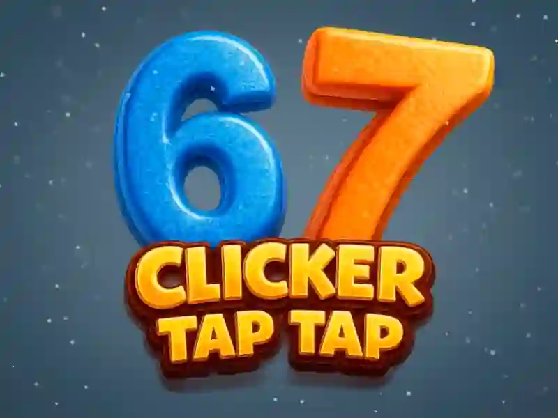 67 Clicker Tap Tap — free online game