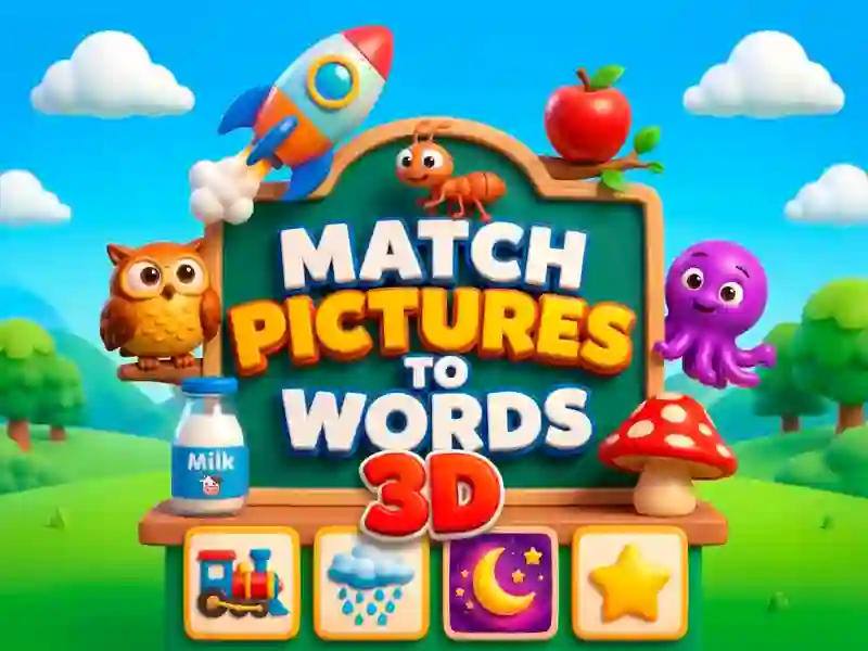 Match Pictures to Words 3D — free online game