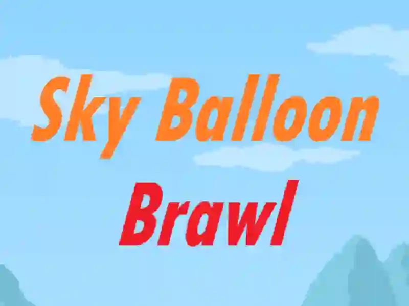 Sky Balloon Brawl — free online game