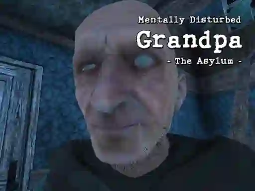 Mentally Disturbed Grandpa The Asylum — nemokamas žaidimas internete