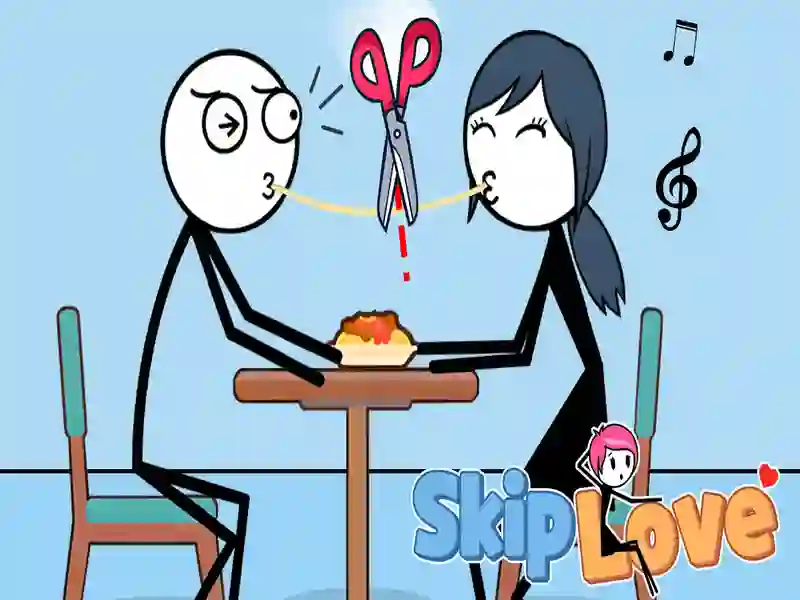 Skip Love — 無料オンラインゲーム