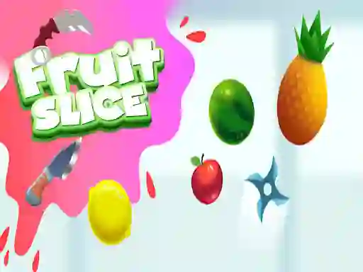 Cluiche Fruit Slice ar líne