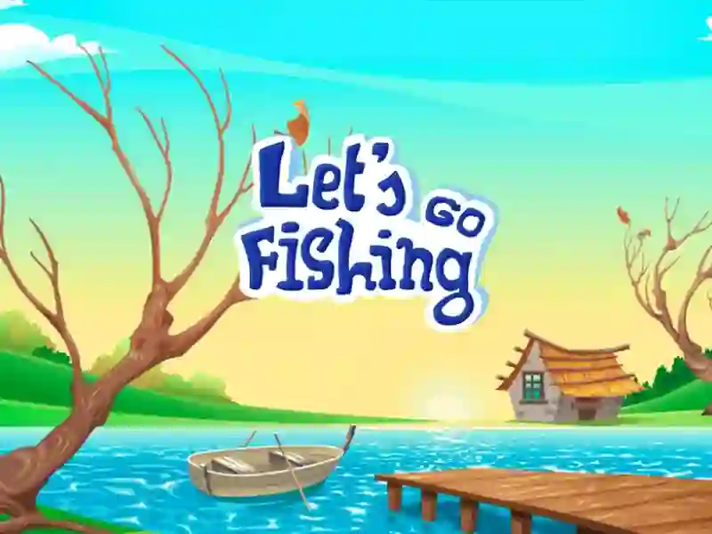 Let's go fishing  — free online game