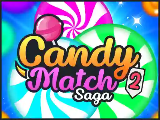 Candy Match Sagas 2 — free online game