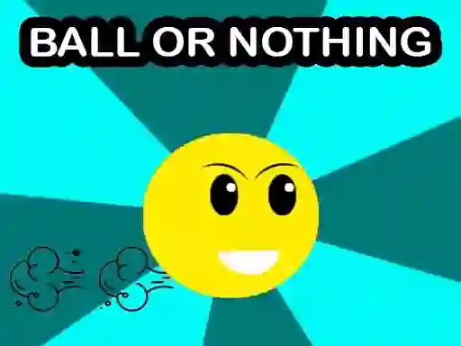 بازی Ball Or Nothing آنلاین