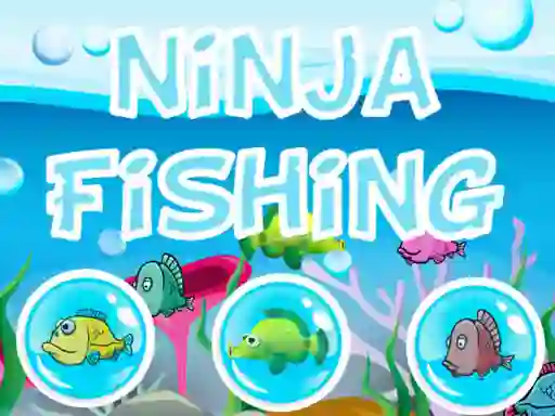 Ninja Fishing เกมออนไลน์