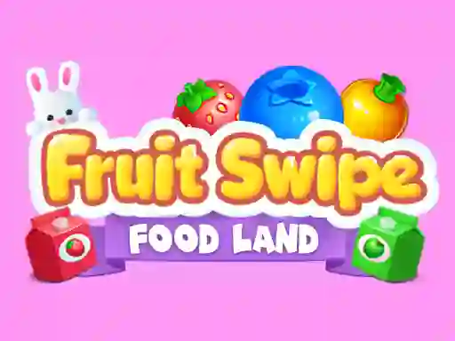 Fruite Swipe FOOD LAND — free online game