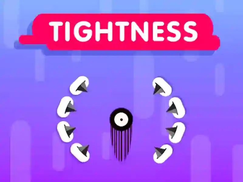 Tightness — free online game